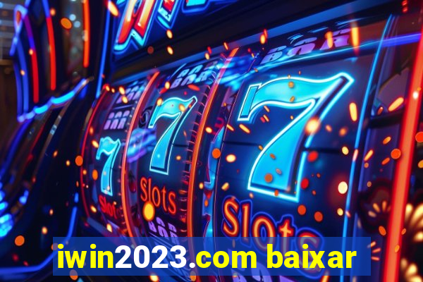 iwin2023.com baixar